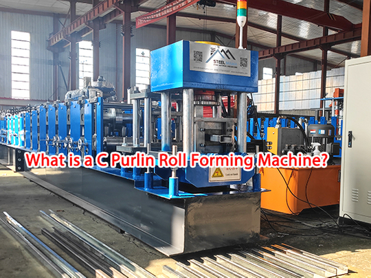 What is a C Purlin Roll Forming Machine.jpg